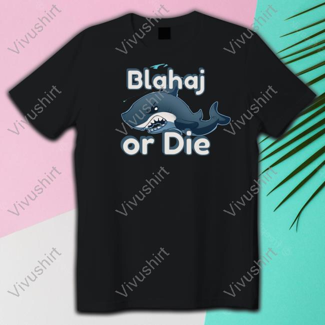 Ratcha Blahaj Or Die Shark Shirts