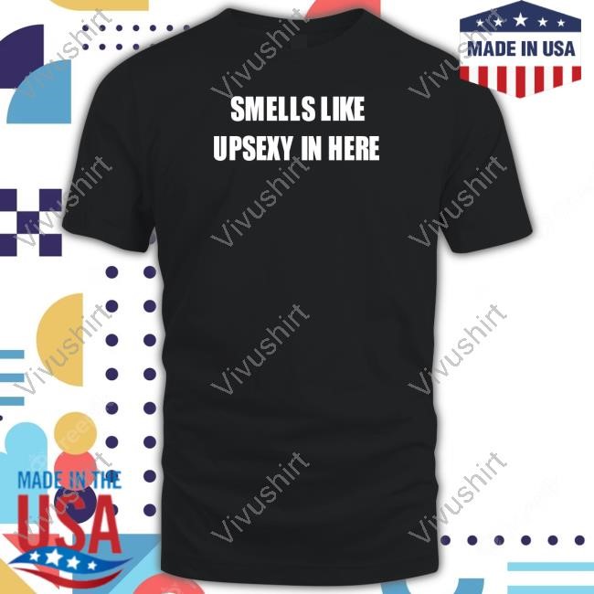 Slimnotshadyyy Smells Like Upsexy In Here Hoodie