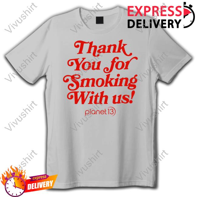 Official Thank You For Smoking With Us Hoodie