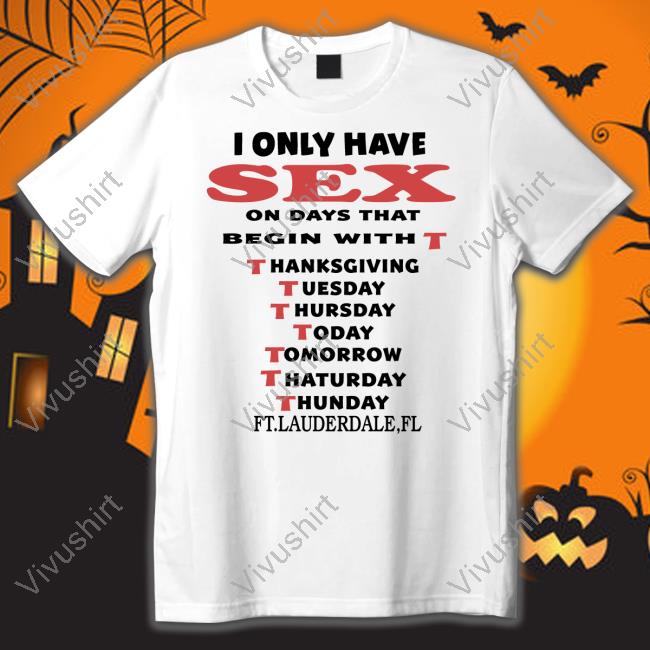 Boomer Core I Only Have Sex On Days That Begin With T Sweatshirt