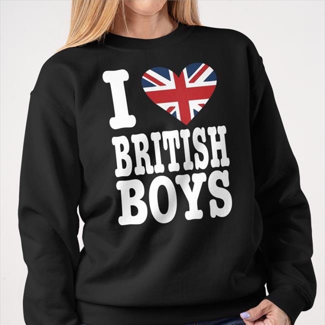 I Love British Boys Hoodie Tarayummy