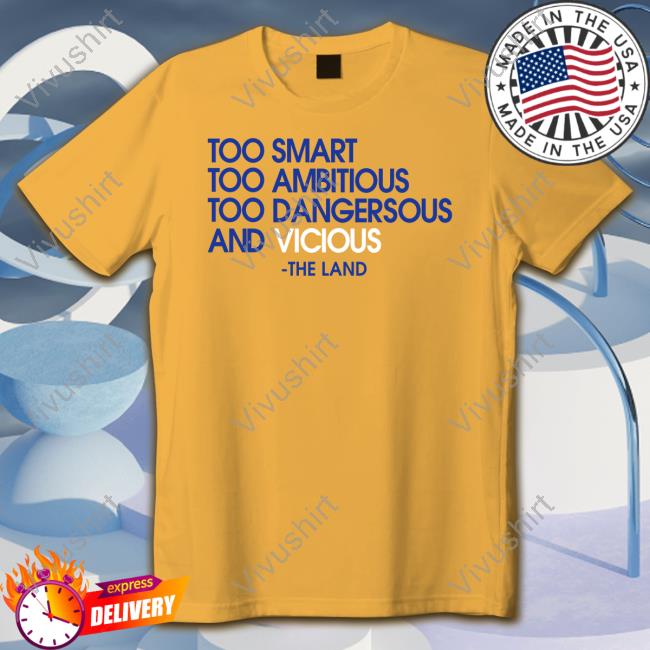 Young Dolph Too Smart Too Ambitious Too Dangerous And Vicious The Land Hoodie