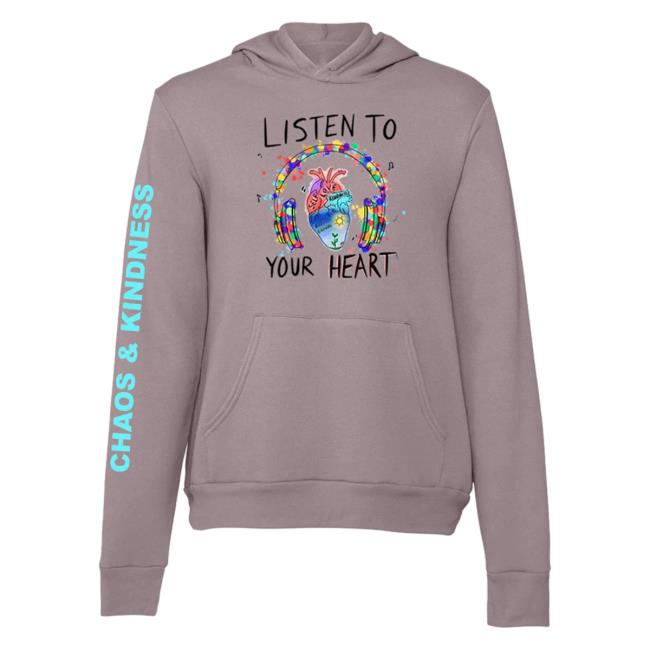 Official Chaos And Kindness Store Listen To Your Heart Crewneck