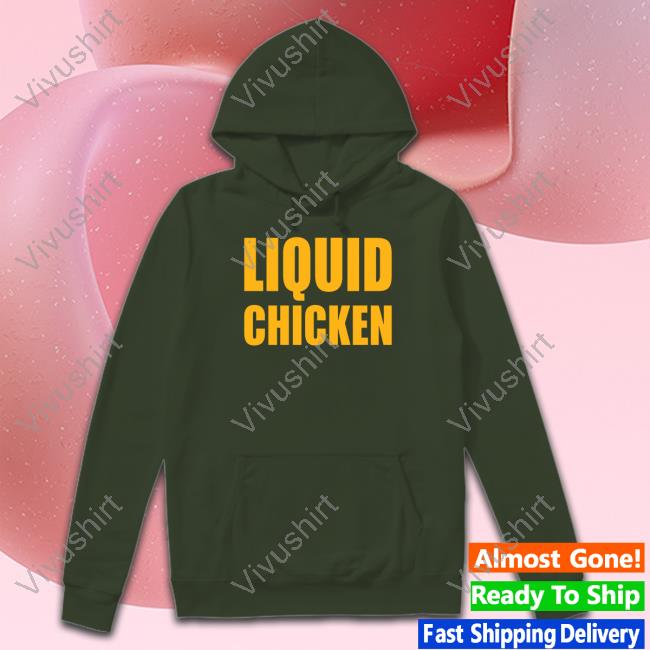 Liquid Chicken New Shirt Liquid Chicken New Shirt