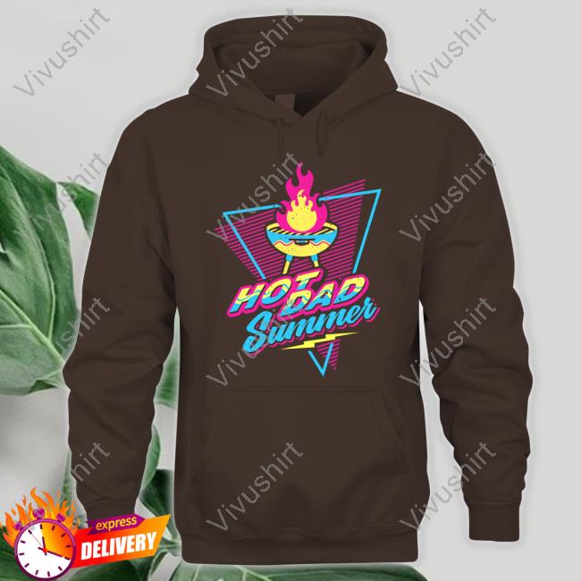 Dude Dad Hot Dad Summer Shirts