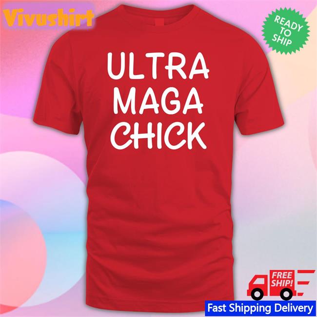 Ultra Maga Chick Sweatshirt