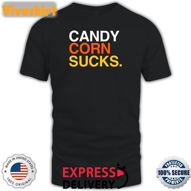 Candy Corn Sucks T Shirt