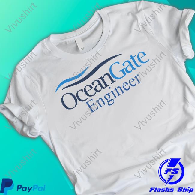 Funnyahhtees Ocean Gate Engineer Tee Shirt