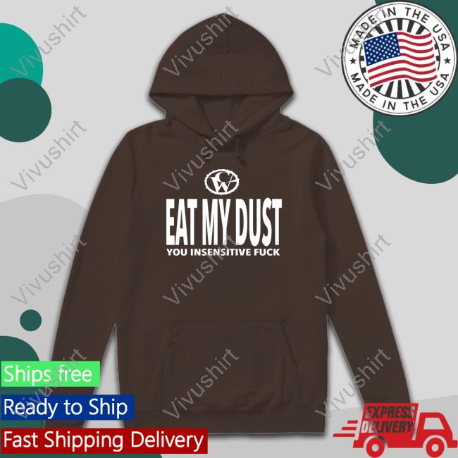 Heart Attack Man Catherine Wheel 1995 Eat My Dust You Insensitive Fuck Shirt