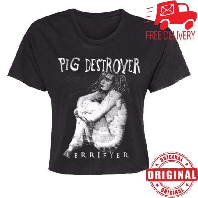 Pig Destroyer Terrifyer Shirts