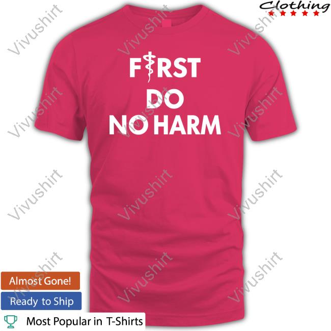 Gabrielle Clark First Do No Harm T-Shirt