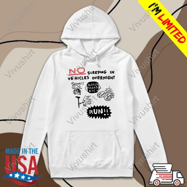 Zoebread Shop No Sleeping In Vehicles Overnight No Dogging Long Sleeve T Shirt