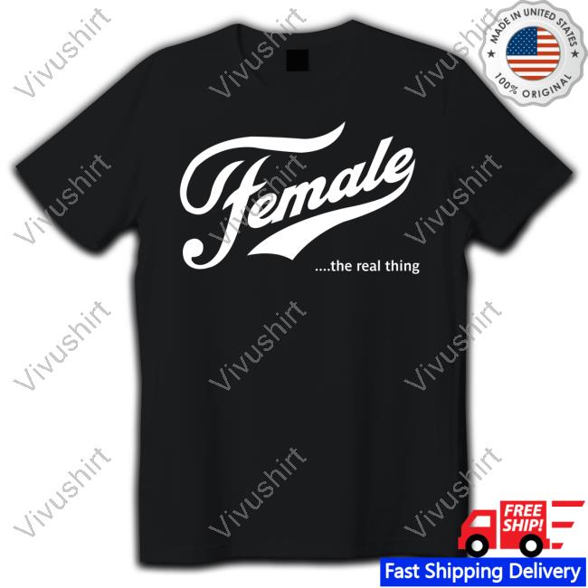 Female The Real Thing Tee Shirt