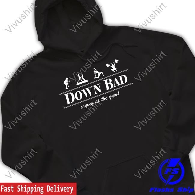 Corneliastreetshirts Down Bad Crying At The Gym T Shirt