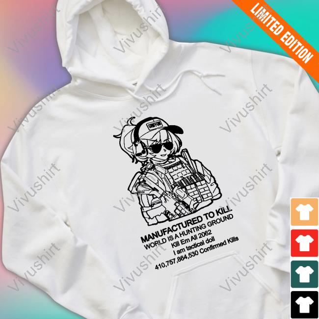 Manufactured To Kill World Is A Hunting Ground 2062 Tactical Doll T Shirt