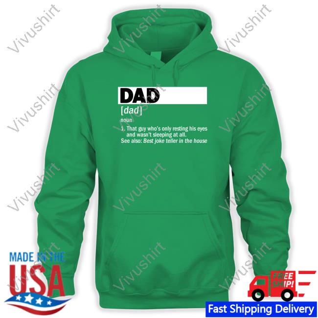 Fitdadceo Dad Definition Noun That Guy Who's Only Resting His Eyes Sweatshirt Dad Definition Noun That Guy Who's Only Resting His Eyes Tee