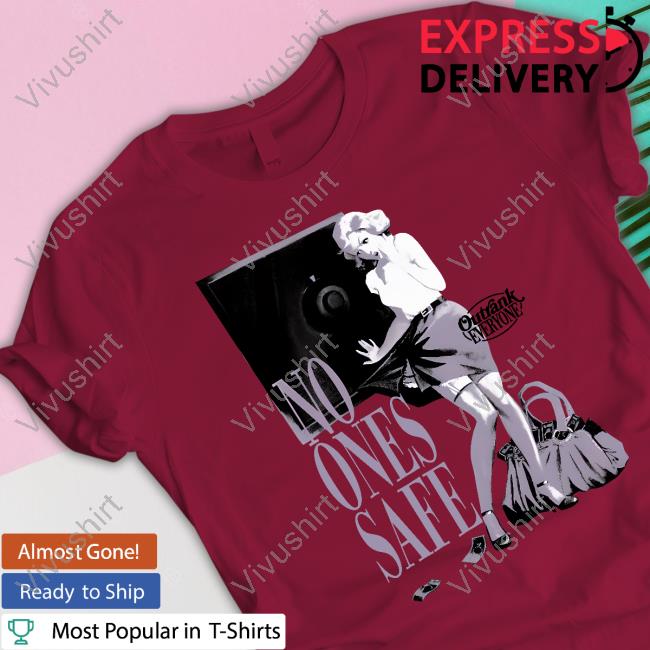 Sneaker Town No Ones Safe Outrank Everyone Shirt