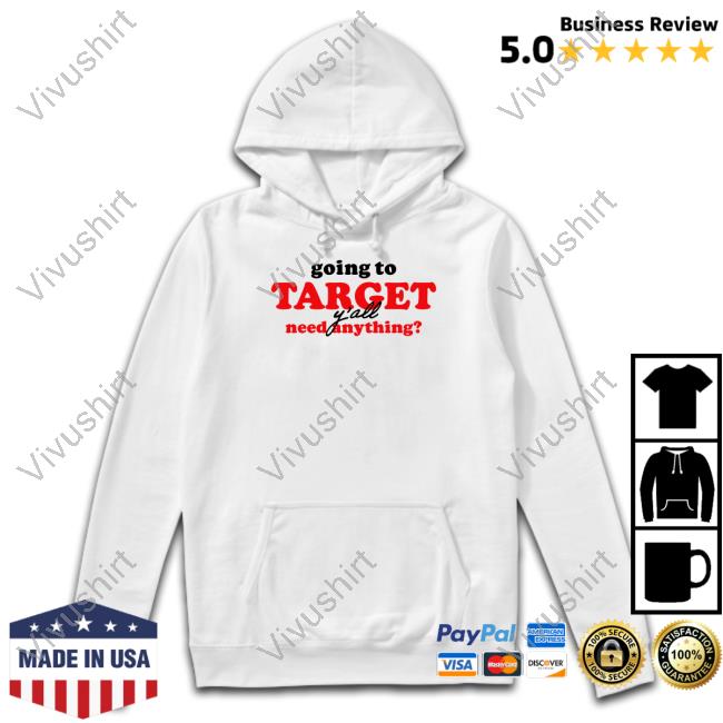 Official Going To Target Y'all Need Anything Long Sleeve T Shirt Middle Class Fancy Merrch