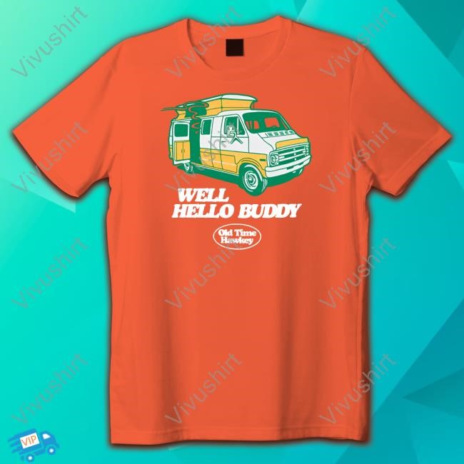 Old Time Hawkey Well Hello Buddy Tank Top