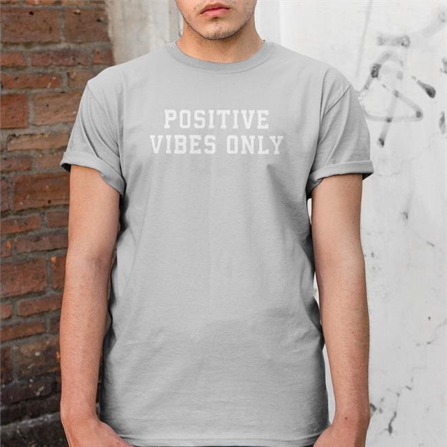 Positive Vibes Only Long Sleeve Tee Shirt