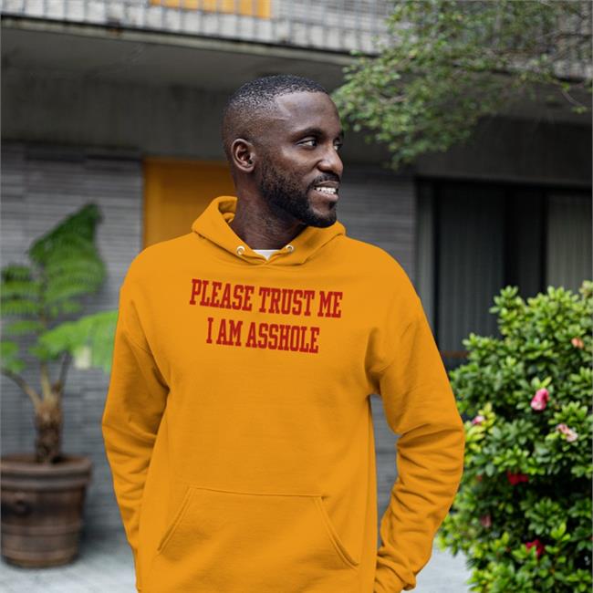 Poorly Translated Shirts Please Trust Me I Am Asshole Shirt