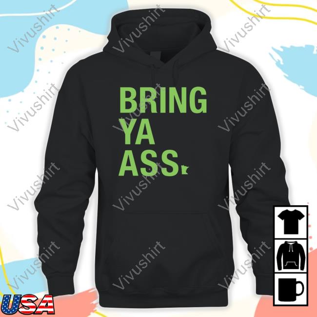 Sota Clothing Bring Ya Ass Hoodie Sweatshirt