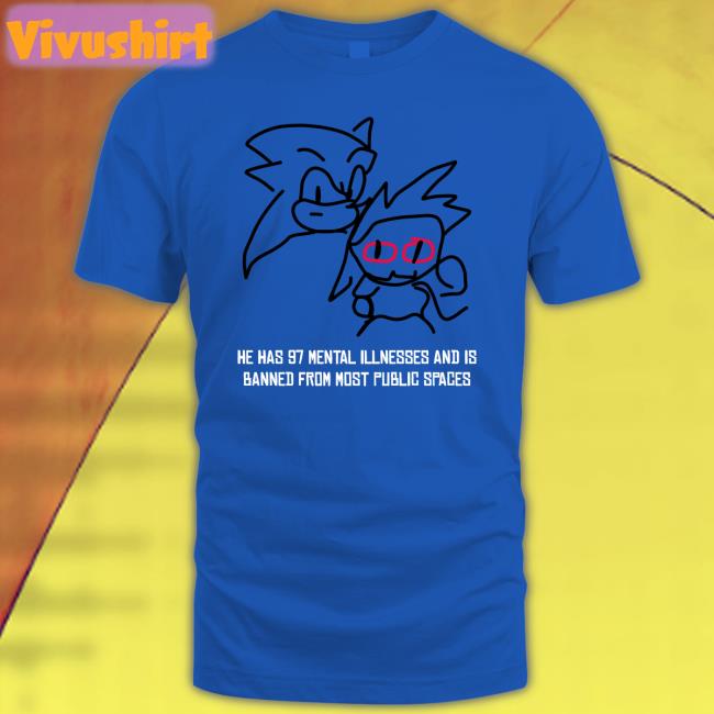 GamesCage - Hype Guy He Has 97 Mental Illnesses And Is Banned From Most Public Spaces Tee