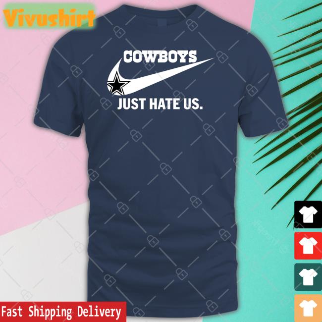 Cowboys Just Hate Us New Hoodies