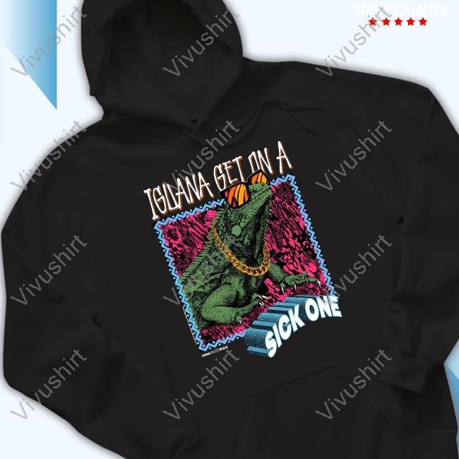 Foos Gone Wild Iguana Get On A Sick One New Shirt
