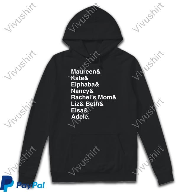 Maureen & Kate & Alphaba & Nancy & Rechell's Mom & Liz & Beth & Elsa & Adele Long Sleeve T Shirt
