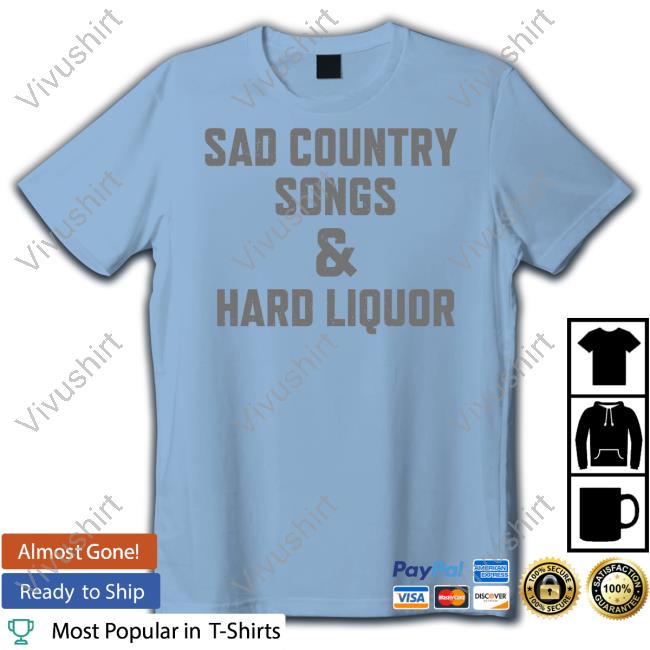 Whiskey Riff Shop Sad Country Songs & Hard Liquor Shirt