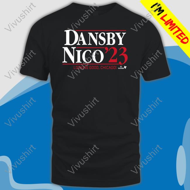 Dansby Swanson And Nico Hoerner Dansby-Nico '23 Looking Good, Chicago Shirt