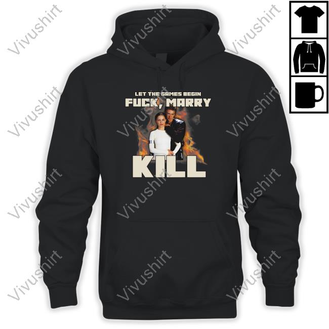 Official Let The Games Begin Fuck Marry Kill Long Sleeve T Shirt