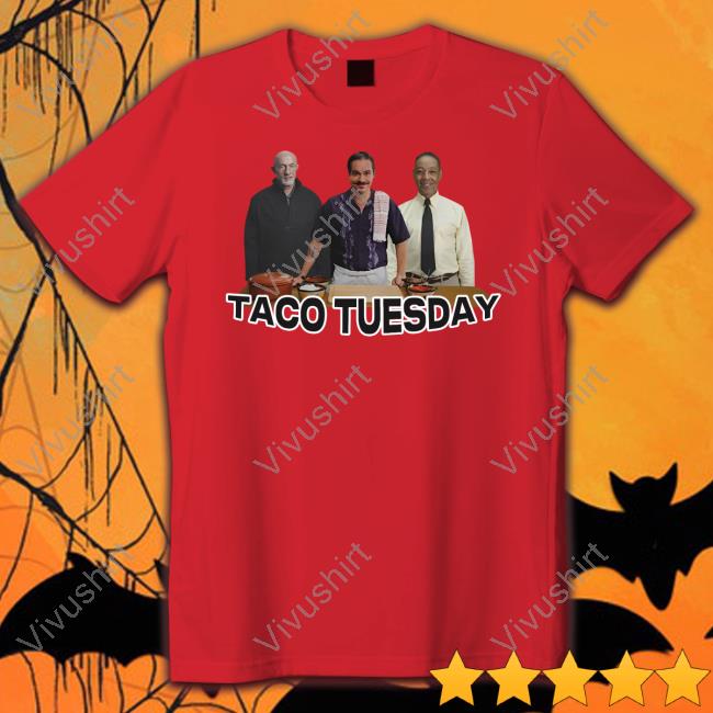 Mr Goofy Ahh Lalo Salamanca Gus Fring Mike Ehrmantraut Taco Tuesday Shirt