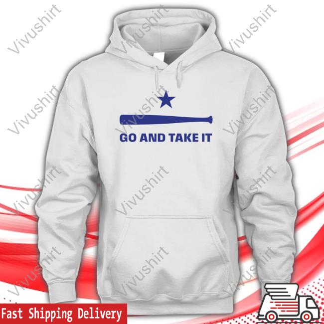 Go And Take It Shirts