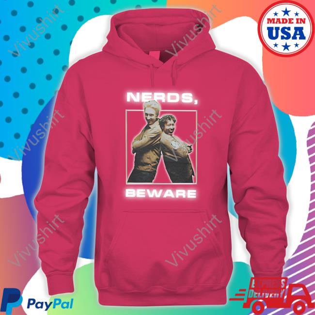 Nerds, Beware Tee Shirt