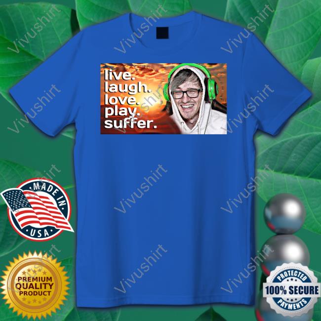 Live Laugh Love Play Suffer Hoodie