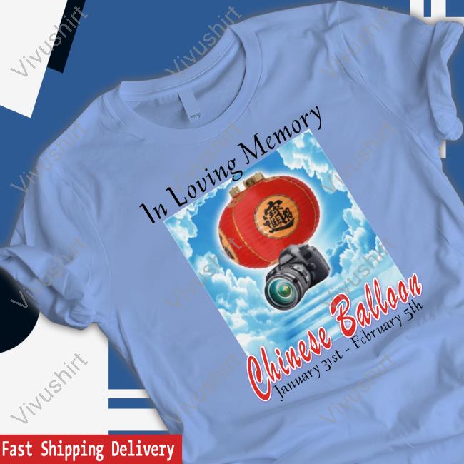 Hardshirts Store In Loving Memory Chinese Balloon January 31St February 5Th Shirt