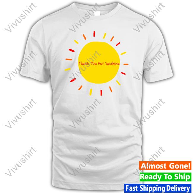 Omarnutro Thank You For Sunshine Hoodied Sweatshirt
