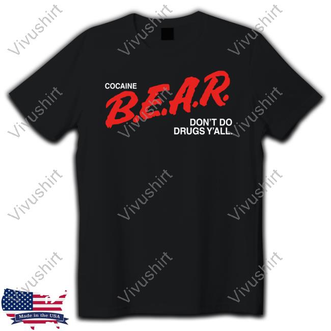 Ky For Ky Cocaine Bear Don't Do Drugs Y'all Shirts