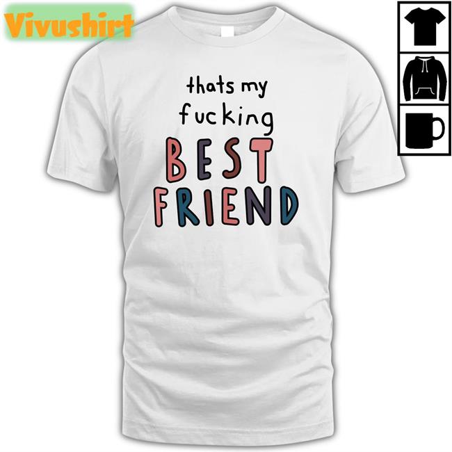 That My Fucking Best Friend Hoodie Olivia