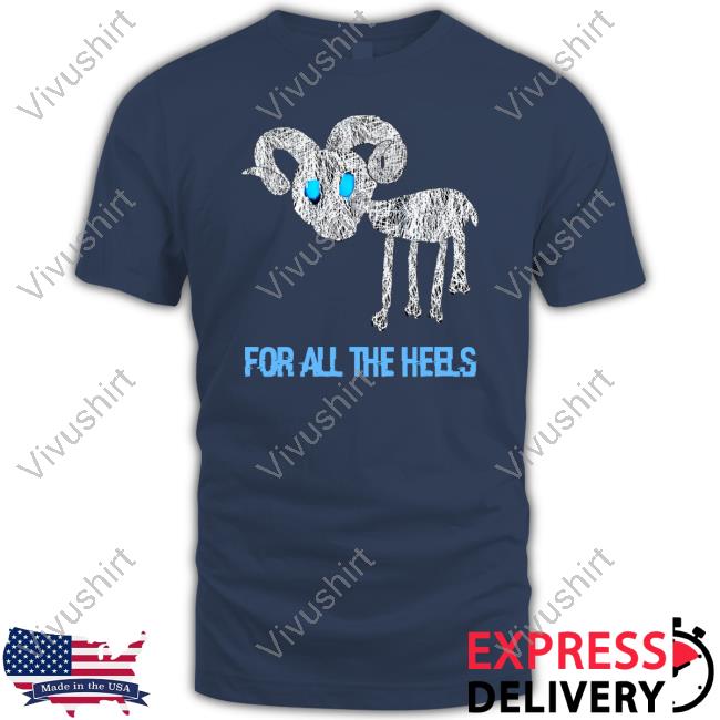 For All The Heels Tee