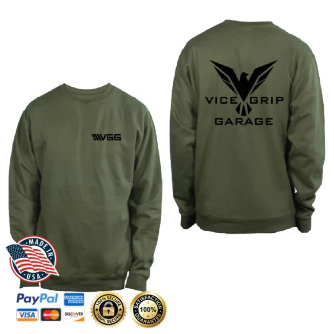 Trending Vice Grip Garage Merch Army Green Pull Over New Shirt