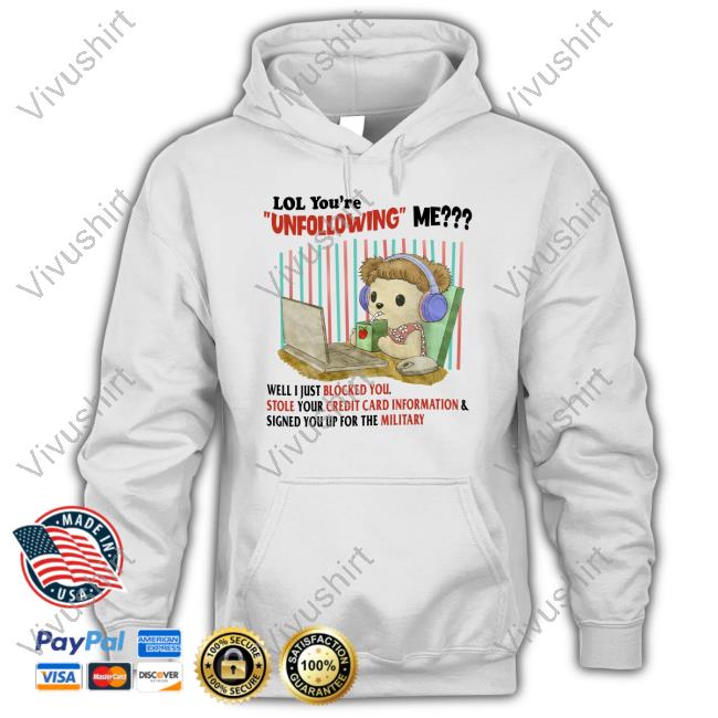 Jmcgg Love You're Unfollowing Me Well I Just Blocked You Sweatshirt