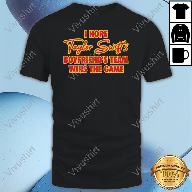 Emotionalclub Store I Hope Taylor Swift’S Boyfriend’S Team Wins The Game Tank Top