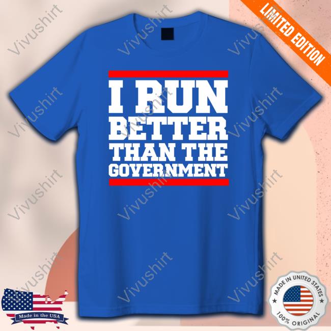 Official Rothmus I Run Better Than The Government T-Shirt