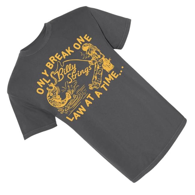 Official Billy Strings Merch Shop Store One Law At A Time Tee