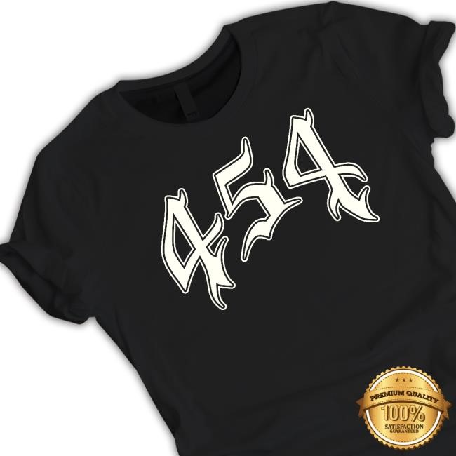 454 Life Merch 4Ever Shirt 454 Life 4Ever Shirt, Hoodie, Sweatshirt