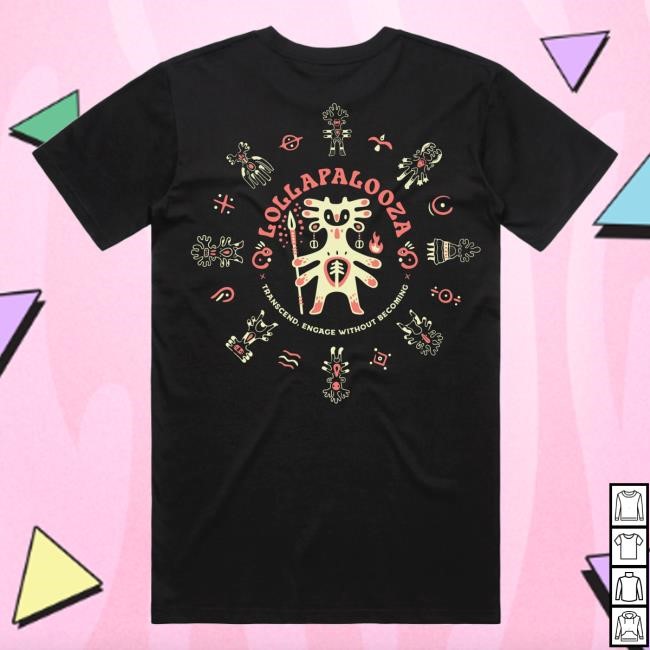 Official Lollapalooza Merch Shop Store Ut Becoming Transcend, Engage Without T Shirts
