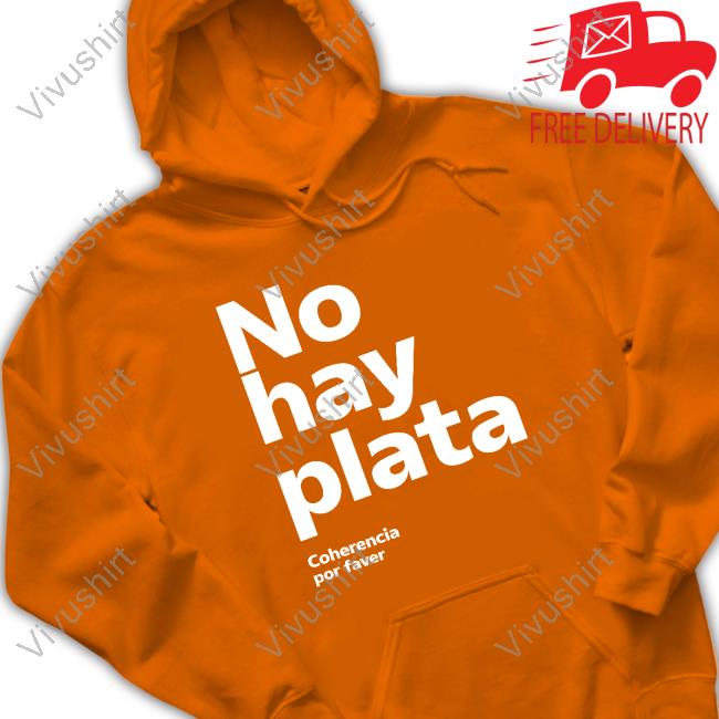 No Hay Plata Hooded Sweatshirt